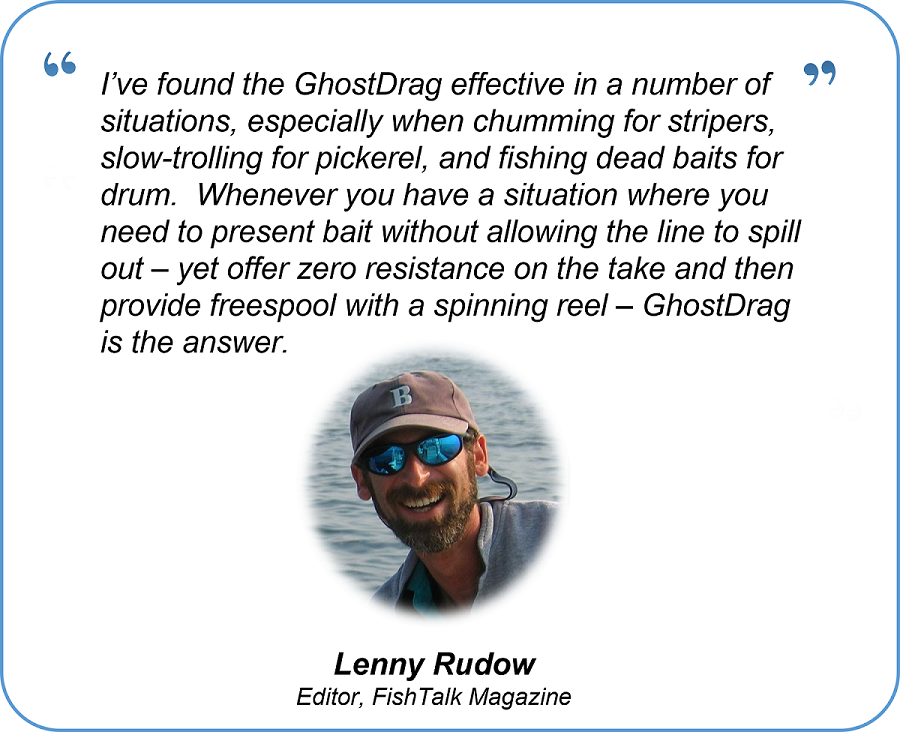 Lenny Rudow of FishTalk Magazine endorces GhostDrag fishing line release